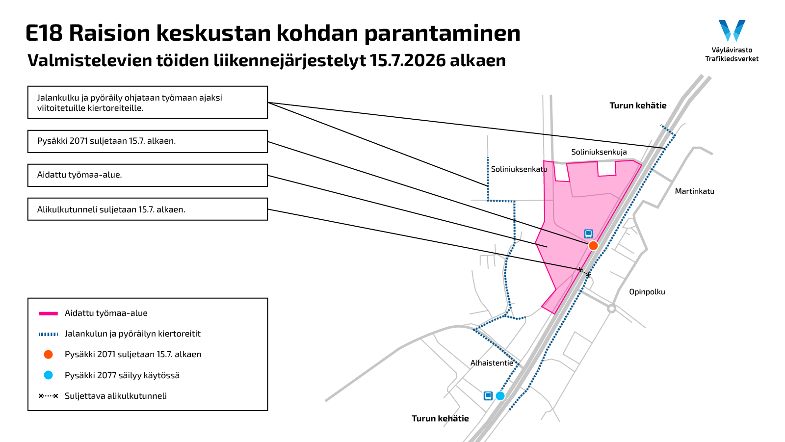 Valmistelevien töiden liikennejärjestelyt 15.7.2026 alkaen.