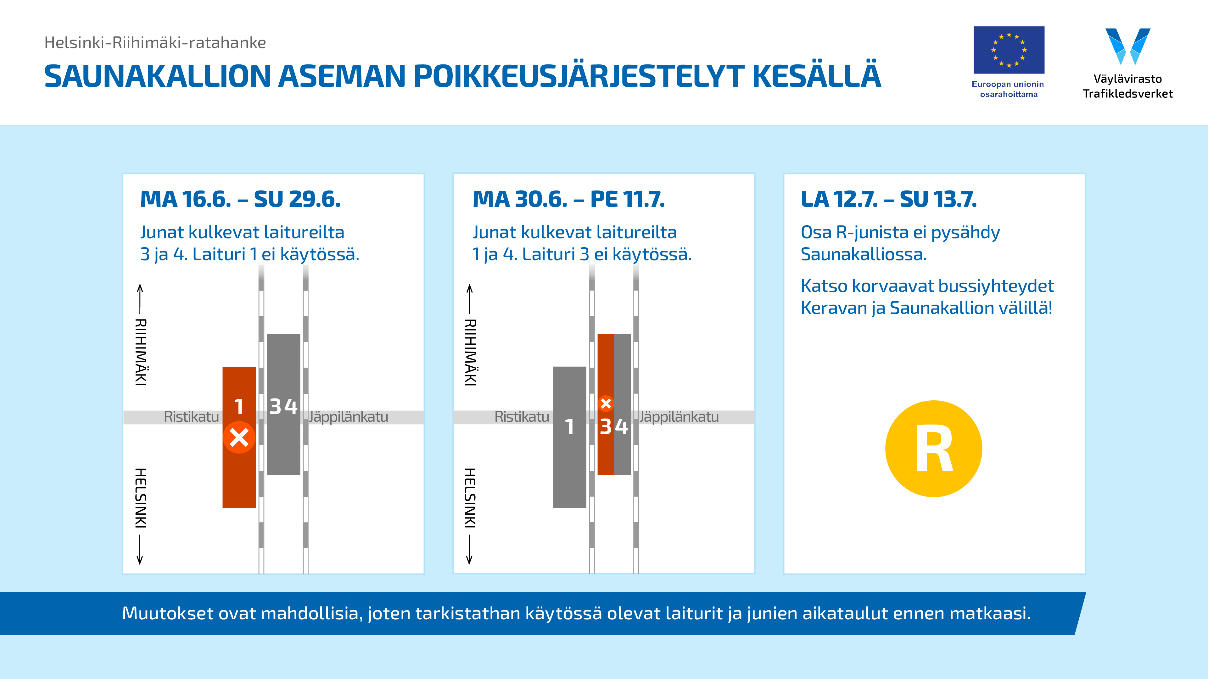 Grafiikkakuva esittää Saunakallion aseman poikkeusjärjestelyt kesäkuun 16. päivästä elokuun 10. päivään. Tiedot sivun tekstissä.
