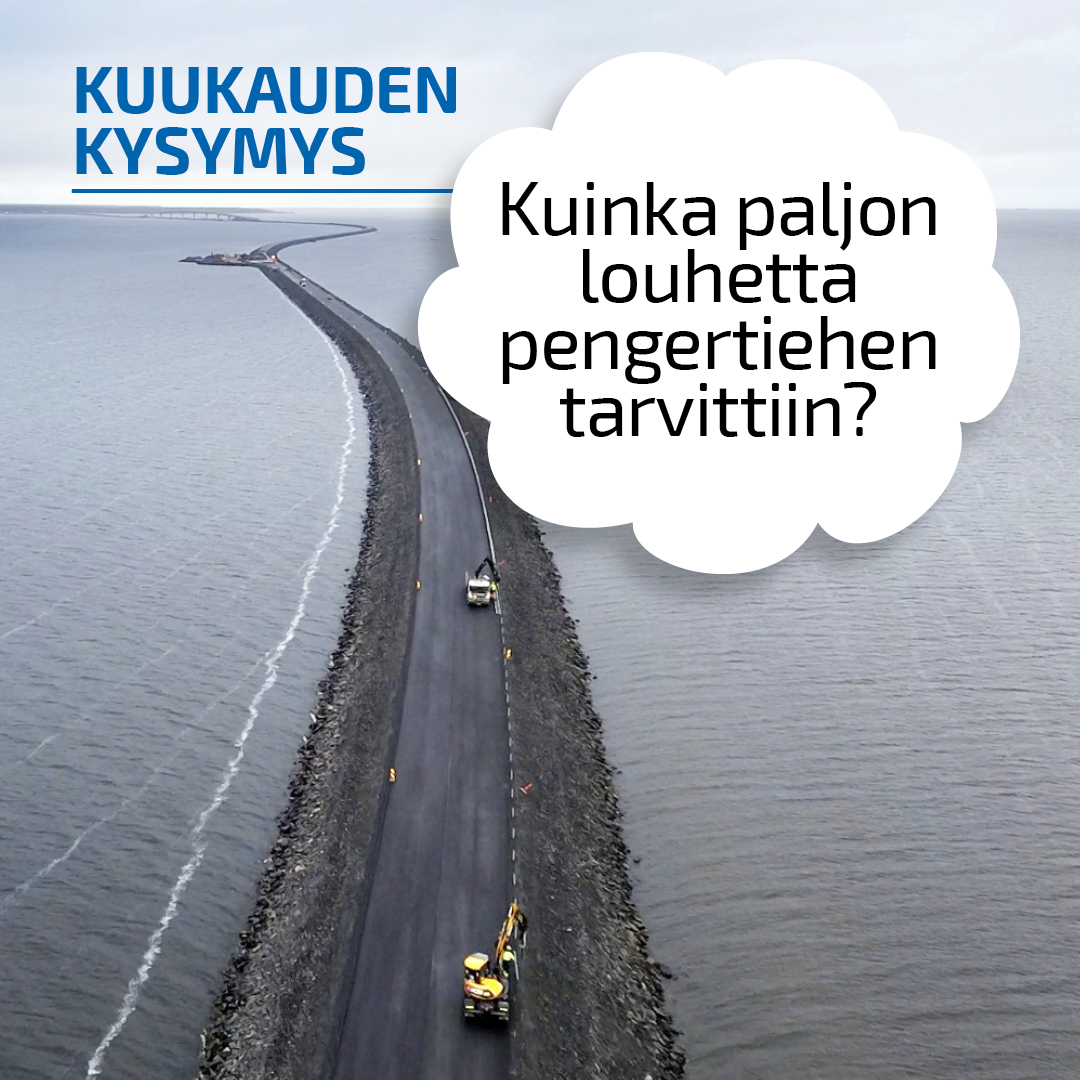 Kiinteän yhteyden pengertietä rakennetaan merelle. Kuvassa teksti "Kuukauden kysymys: Kuinka paljon louhetta pengertiehen tarvittiin?".