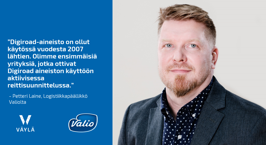 ”Digiroad-aineisto on ollut käytössä vuodesta 2007 lähtien. Olimme ensimmäisiä yrityksiä, jotka ottivat Digiroad aineiston käyttöön aktiivisessa reittisuunnittelussa.”