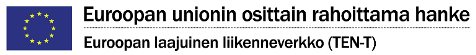 EU:n logo ja teksti: EU:n osittain rahoittama hanke, Euroopan laajuinen liikenneverkko (TEN-T).