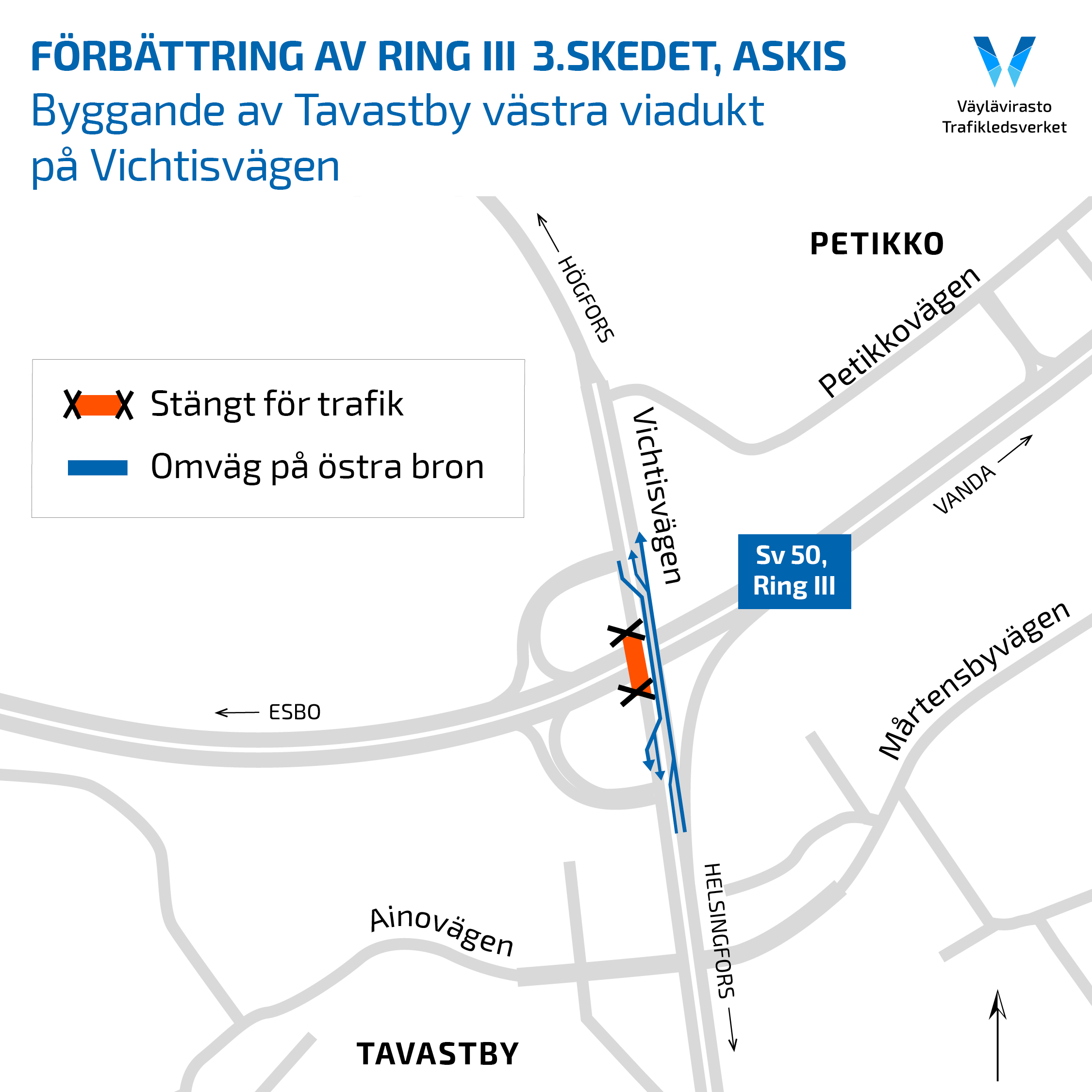 Kartan visar trafikarrangemangen vid Tavastby viadukter. 